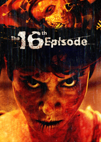 The 16th Episode aka Little Horror Movie