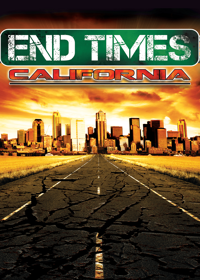 End Times, California