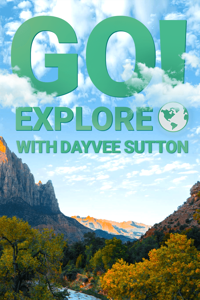 Go Explore with Dayvee Sutton
