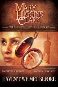 Mary Higgins Clark - Haven't We Met Before