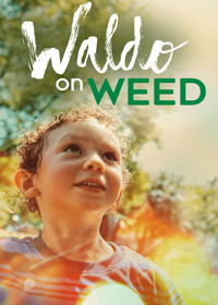 Waldo on Weed