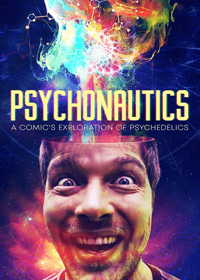 Psychonautics: A Comic's Exploration of Psychedelics