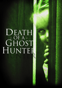 Death Of A Ghost Hunter