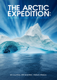 The Arctic Expedition: A Historic Journey To Find The Truth