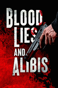 Blood, Lies And Alibis