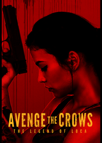 Avenge the Crows: The Legend of Loca