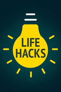 Life Hacks